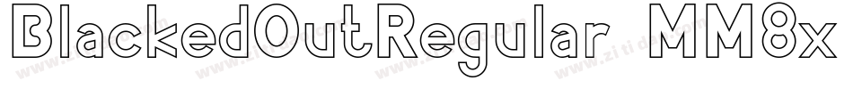 BlackedOutRegular-MM8x字体转换