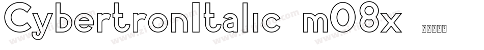 CybertronItalic-mO8x字体转换 CybertronItalic-mO8x字体转换