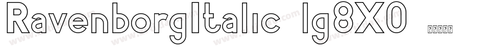 RavenborgItalic-lg8X0字体转换
