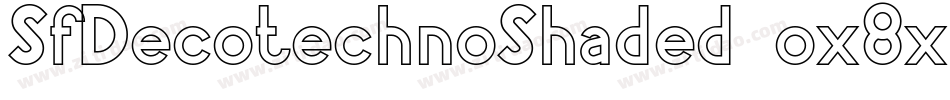 SfDecotechnoShaded-ox8x字体转换 SfDecotechnoShaded-ox8x字体转换