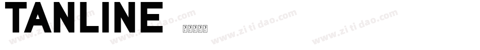 TANLINE字体转换