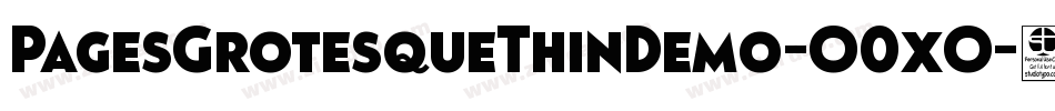 PagesGrotesqueThinDemo-O0xO字体转换 PagesGrotesqueThinDemo-O0xO字体转换
