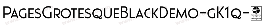 PagesGrotesqueBlackDemo-gK1q字体转换 PagesGrotesqueBlackDemo-gK1q字体转换