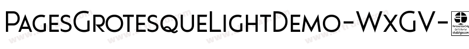 PagesGrotesqueLightDemo-WxGV字体转换 PagesGrotesqueLightDemo-WxGV字体转换