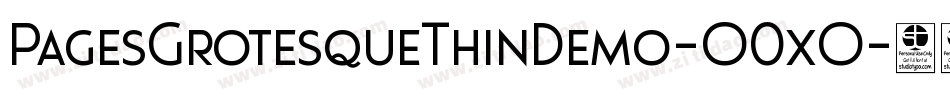 PagesGrotesqueThinDemo-O0xO字体转换 PagesGrotesqueThinDemo-O0xO字体转换