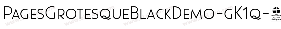 PagesGrotesqueBlackDemo-gK1q字体转换 PagesGrotesqueBlackDemo-gK1q字体转换
