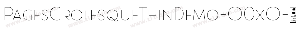 PagesGrotesqueThinDemo-O0xO字体转换 PagesGrotesqueThinDemo-O0xO字体转换