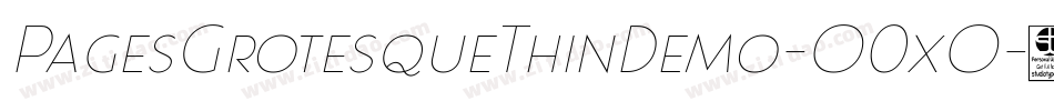 PagesGrotesqueThinDemo-O0xO字体转换 PagesGrotesqueThinDemo-O0xO字体转换