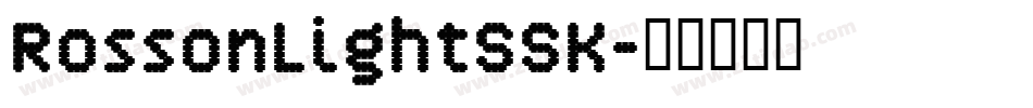 RossonLightSSK字体转换