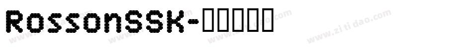 RossonSSK字体转换