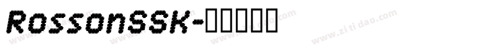 RossonSSK字体转换