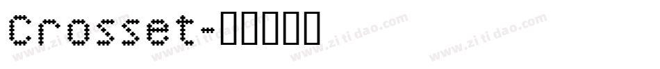 Crosset字体转换