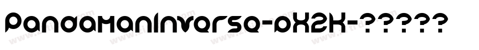 PandamanInverse-pX2K字体转换