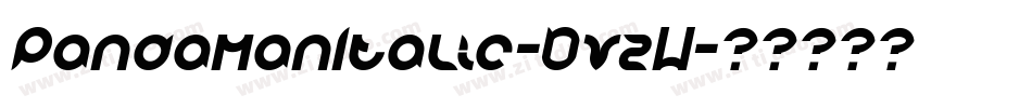 PandamanItalic-DvzW字体转换 PandamanItalic-DvzW字体转换