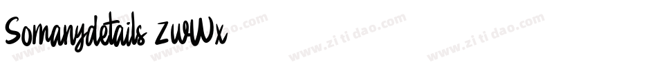 Somanydetails-ZwWx字体转换