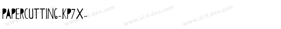 Papercutting-KP7X字体转换 Papercutting-KP7X字体转换