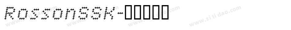 RossonSSK字体转换