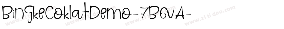 BingkeCoklatDemo-7B6vA字体转换