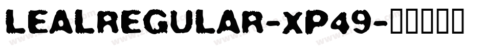 LealRegular-XP49字体转换