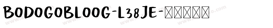 Bodogobloog-L38JE字体转换