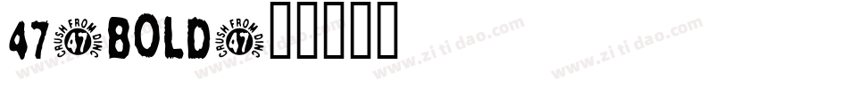 47-Bold字体转换