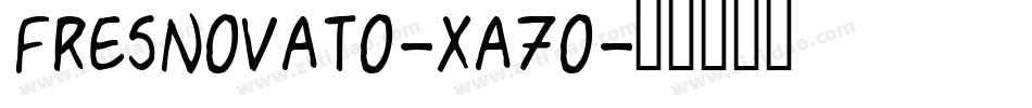 FresnoVato-xA7O字体转换