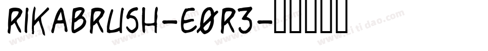 Rikabrush-e0r3字体转换