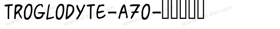 Troglodyte-a7o字体转换