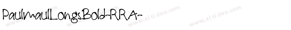 PaulmaulLongsBold-RRA字体转换