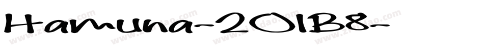 Hamuna-2O1B8字体转换 Hamuna-2O1B8字体转换