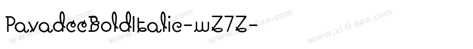 PavadeeBoldItalic-wZ7Z字体转换 PavadeeBoldItalic-wZ7Z字体转换