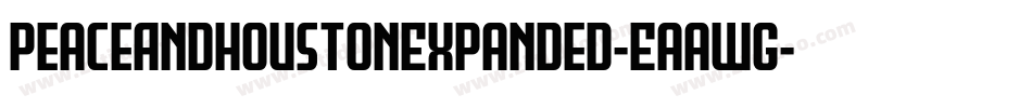 PeaceAndHoustonExpanded-Eaawg字体转换