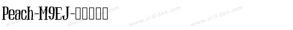 Peach-M9EJ字体转换
