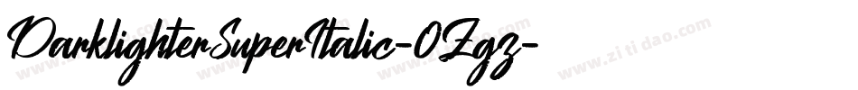 DarklighterSuperItalic-0Zgz字体转换