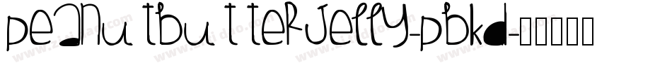 Peanutbutterjelly-pBKD字体转换
