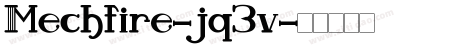 Mechfire-jq3v字体转换