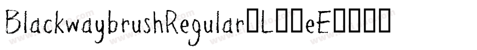BlackwaybrushRegular-L33eE字体转换