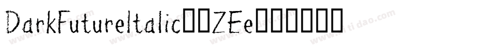 DarkFutureItalic-1ZEe字体转换
