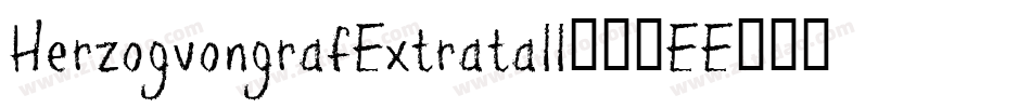 HerzogvongrafExtratall-71EE字体转换