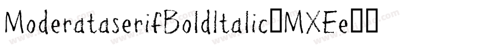 ModerataserifBoldItalic-MXEe字体转换
