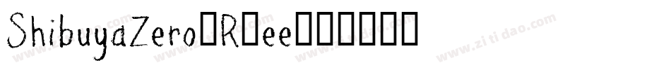ShibuyaZero-R2ee字体转换