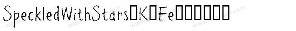 SpeckledWithStars-K1Ee字体转换