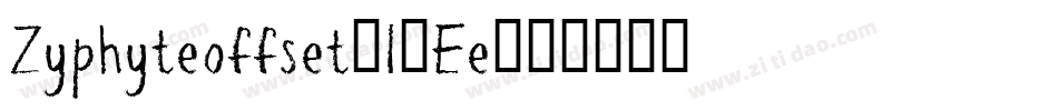 Zyphyteoffset-l9Ee字体转换