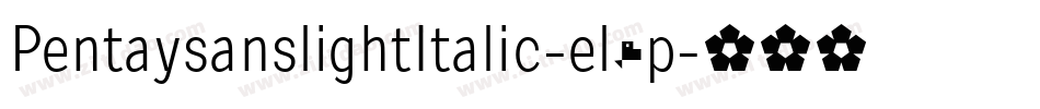 PentaysanslightItalic-el9p字体转换