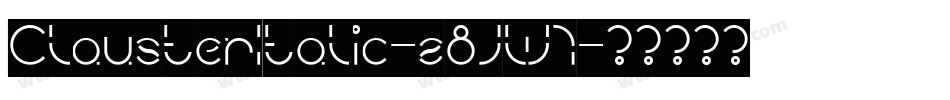 ClausterItalic-z8JW1字体转换