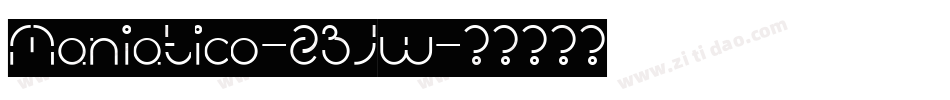 Maniatico-23Jw字体转换