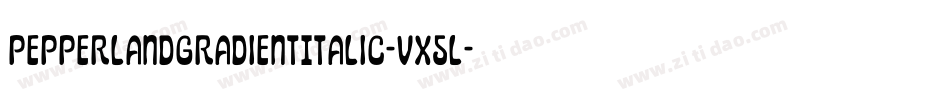PepperlandGradientItalic-VX5l字体转换
