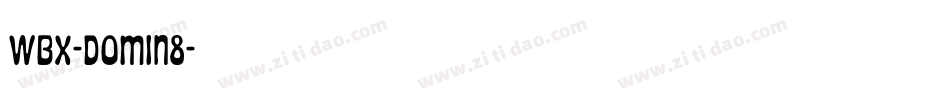 WBX-Domin8字体转换