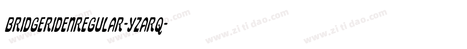 BridgeridenRegular-YzArq字体转换