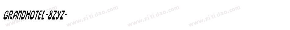 GrandHotel-8zYz字体转换